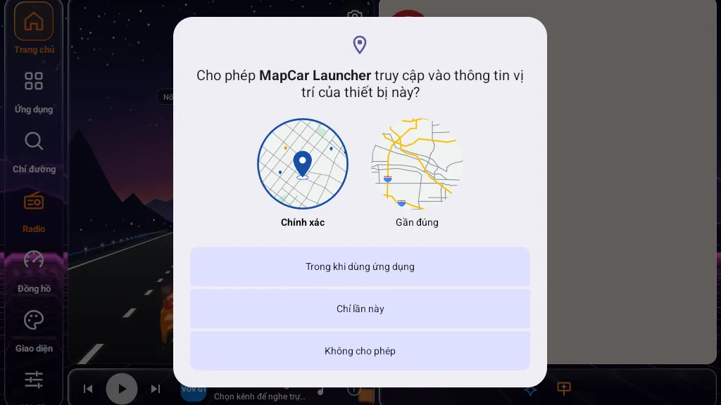 Hộp thoại Android hỏi quyền vị trí cho MapCar Launcher: Chính xác, Trong khi dùng ứng dụng
